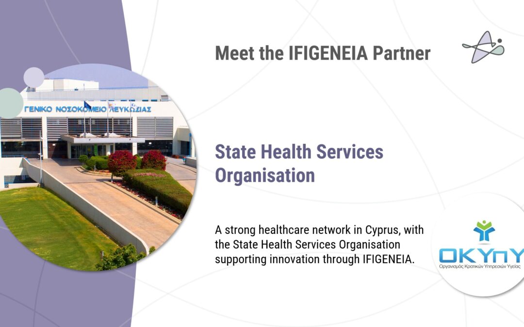 Meet the IFIGENEIA partner: State Health Services Organisation (SHSO)
