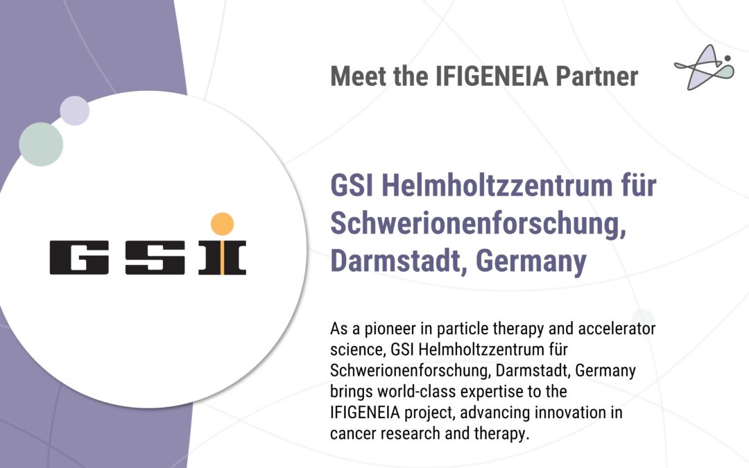 Meet the IFIGENEIA partner: GSI Helmholtzzentrum für Schwerionenforschung, Darmstadt, Germany